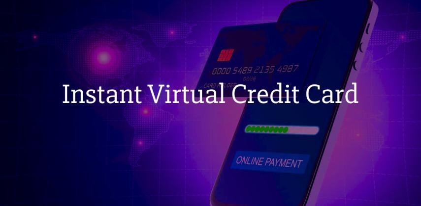 Get Instant Virtual Credit Card in Seconds: No Waiting, No Hassle