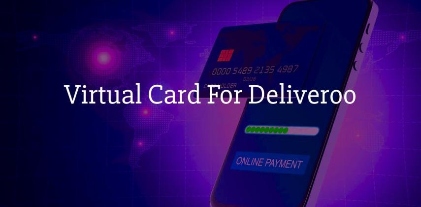 Virtual Card for Deliveroo: Instant, No KYC