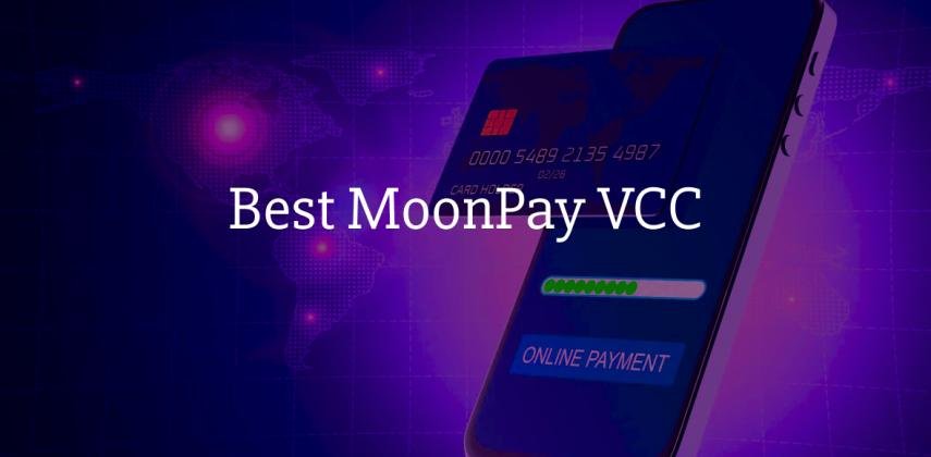 Best MoonPay VCC: Buy Verified Virtual Cards with Crypto in Minutes