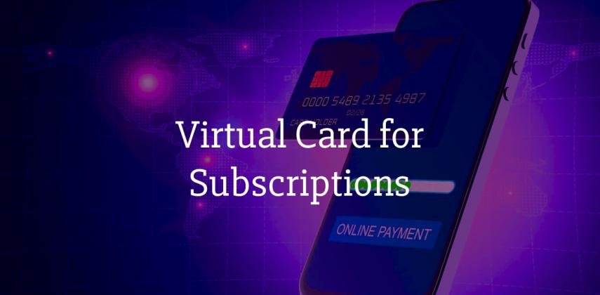 Virtual Card for Subscriptions: Instant VCC Online