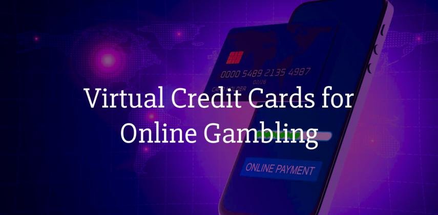 Virtual Credit Card for Online Gambling: Legal Use Guide
